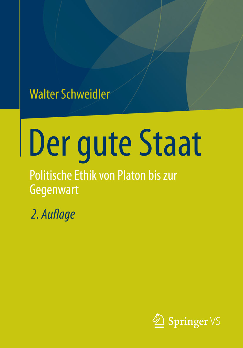 Der gute Staat - Walter Schweidler - E-Book