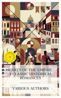 Hearts of the Empire – 3 Classic Historical Romances - Elizabeth Cleghorn Gaskell - E-Book