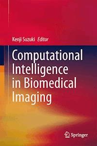 Computational Intelligence in Biomedical Imaging -  - E-Book