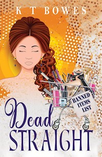 Dead Straight - K T Bowes - kostenlos E-Book