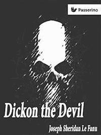 Dickon the Devil - Joseph Sheridan Le Fanu - E-Book