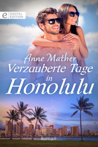 Verzauberte Tage in Honolulu - Anne Mather - E-Book