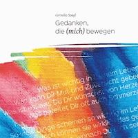Gedanken, die (mich) bewegen - Cornelia Spagl - E-Book