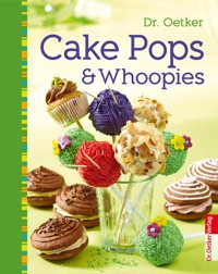 Cake Pops & Whoopies - Dr. Oetker - E-Book