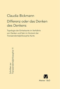Differenz oder das Denken des Denkens - Claudia Bickmann - E-Book