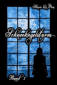 Schneekugelsturm: Band 1 - Marie Lu Pera - E-Book
