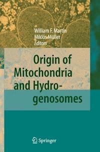 Origin of Mitochondria and Hydrogenosomes -  - E-Book