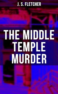 The Middle Temple Murder - J.S. Fletcher - E-Book