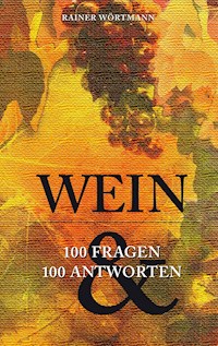 Wein - Rainer Wörtmann - E-Book