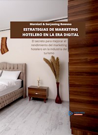 Estrategias De Marketing Hotelero En La Era Digital - Bawono Suryaning - E-Book