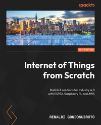 Internet of Things from Scratch - Renaldi Gondosubroto - E-Book