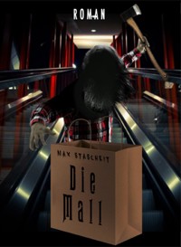 Die Mall - Max Stascheit - E-Book