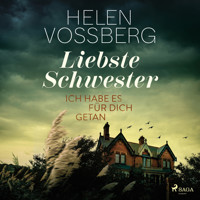 Liebste Schwester - Helen Vossberg - E-Book + Hörbuch