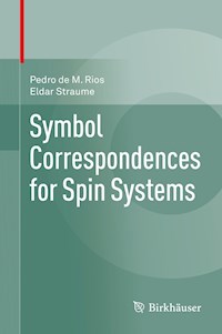 Symbol Correspondences for Spin Systems - Pedro de M. Rios - E-Book