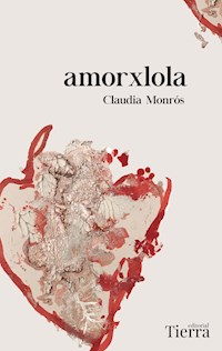 amorxlola - Claudia Monrós - E-Book
