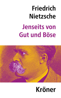 Jenseits von Gut und Böse - Friedrich Nietzsche - E-Book