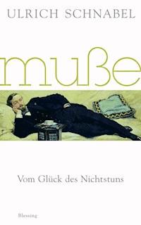 Muße - Ulrich Schnabel - E-Book