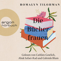 Die Bücherfrauen (Ungekürzte Lesung) - Romalyn Tilghman - Hörbuch