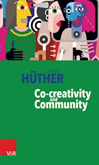 Co-creativity and Community - Gerald Hüther - E-Book
