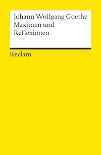 Maximen und Reflexionen - Johann Wolfgang Goethe - E-Book