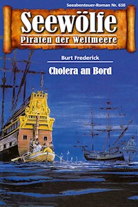 Seewölfe - Piraten der Weltmeere 610 - Burt Frederick - E-Book