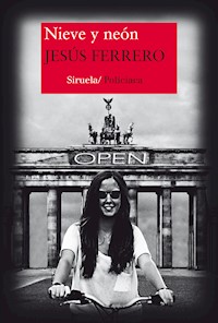 Nieve y neón - Jesús Ferrero - E-Book