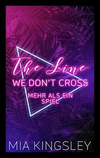 The Line We Don't Cross - Mia Kingsley - E-Book