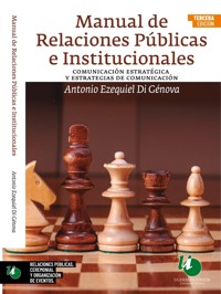 Manual de relaciones públicas e institucionales - Antonio Ezequiel Di Génova - E-Book