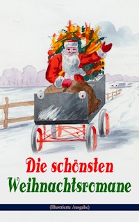 Die schönsten Weihnachtsromane (Illustrierte Ausgabe) - Frances Hodgson Burnett - E-Book