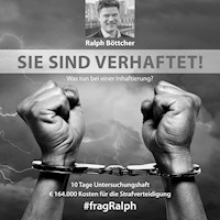 Sie sind verhaftet! - Ralph Böttcher - Hörbuch
