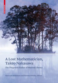 A Lost Mathematician, Takeo Nakasawa -  - E-Book