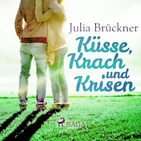 Küsse, Krach und Krisen - Julia Brückner - Hörbuch