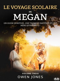 Le Voyage Scolaire De Megan - Owen Jones - E-Book