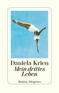 Mein drittes Leben - Daniela Krien - E-Book