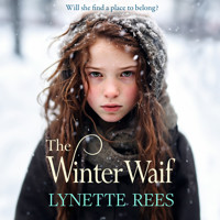 The Winter Waif - Will she find a place to belong? (Unabridged) - Lynette Rees - Hörbuch