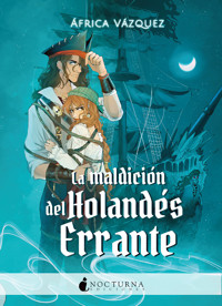 La maldición del Holandés Errante - África Vázquez - E-Book