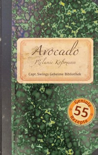 Avocado - Melanie Koßmann - E-Book
