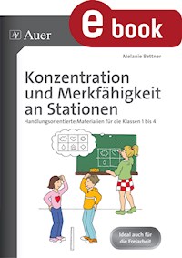 Konzentration und Merkfähigkeit an Stationen - Melanie Bettner - E-Book