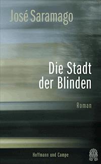 Die Stadt der Blinden - José Saramago - E-Book