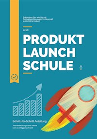 Produkt Launch Schule - Andreas Pörtner - E-Book