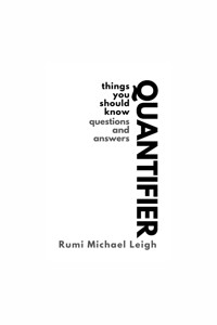 Quantifier - Rumi Michael Leigh - E-Book