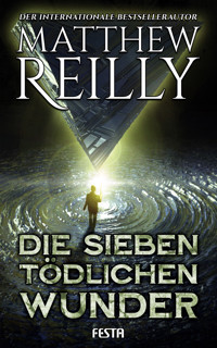 Die sieben tödlichen Wunder - Matthew Reilly - E-Book