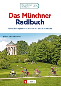 Das Münchner Radlbuch - Elisabeth Eberth - E-Book