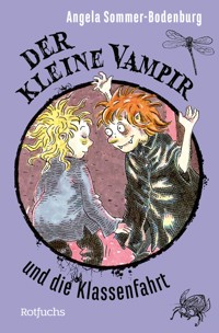 Der kleine Vampir und die Klassenfahrt - Angela Sommer-Bodenburg - E-Book