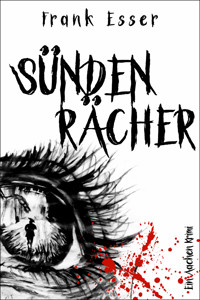 Sündenrächer - Frank Esser - E-Book
