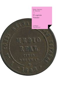 El capitán Veneno - Pedro Antonio de Alarcón - E-Book
