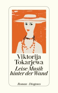 Leise Musik hinter der Wand - Viktorija Tokarjewa - E-Book