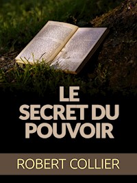 Le Secret du Pouvoir (Traduit) - Robert Collier - E-Book
