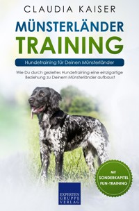 Münsterländer Training: Hundetraining für Deinen Münsterländer - Claudia Kaiser - E-Book