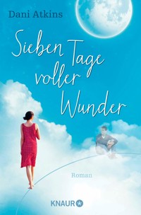 Sieben Tage voller Wunder - Dani Atkins - E-Book